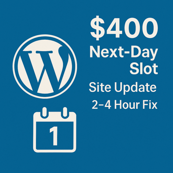 WordPress next-day site update service – $400 flat fee for 2–4 hour fixes, with WordPress logo and calendar icon